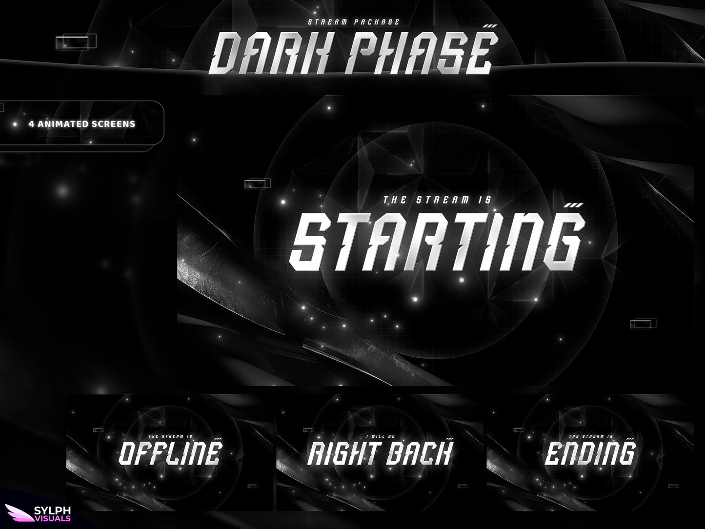 Dark Phase Stream Screens