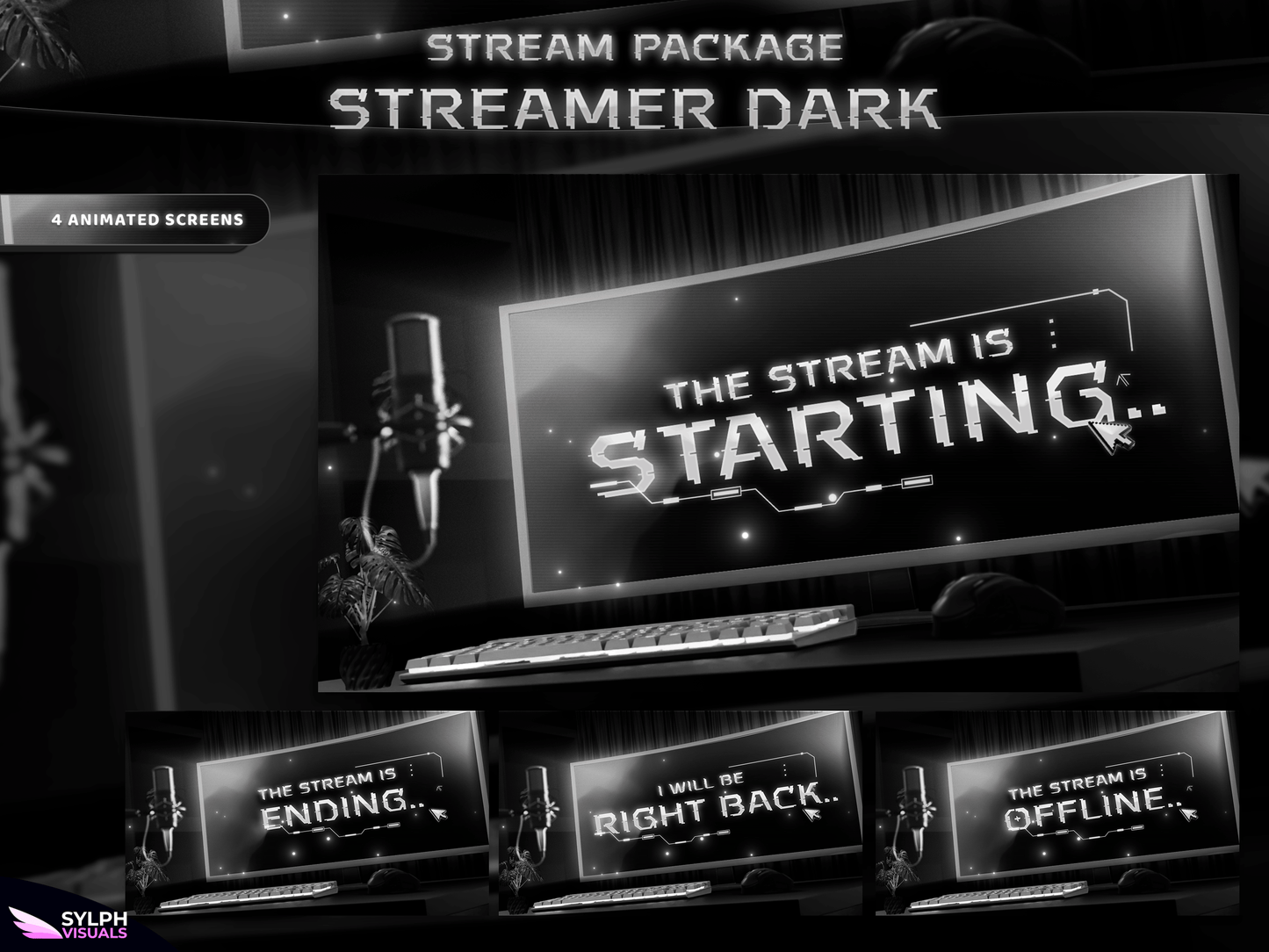 Streamer Dark Stream Screens