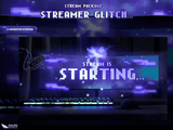 Streamer Glitch Animated Twitch Screens