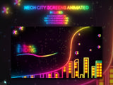 Neon City Animated Screens
